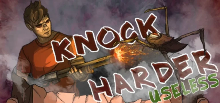 Knock Harder: Useless - играть онлайн. Приключенческие игры