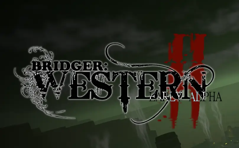 Bridger Western - FAQ, новости, гайды, секреты, обновления